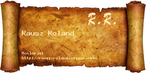Rausz Roland névjegykártya